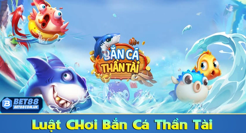 Hướng dẫn luật chơi bắn cá thần tài