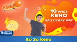 Xổ số Keno 10 phút đổi đời